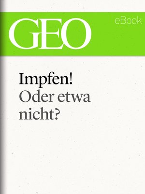 cover image of Impfen! Oder etwa nicht? (GEO eBook Single)